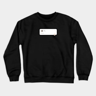 Travel tweet Crewneck Sweatshirt